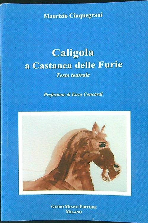 Caligola a Castanea delle furie