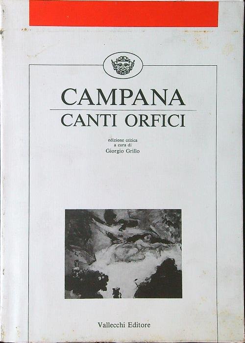 Campana - Canti orfici. Edizione critica