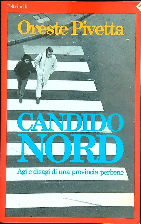 Candido Nord. Agi e disagi di una provincia perbene