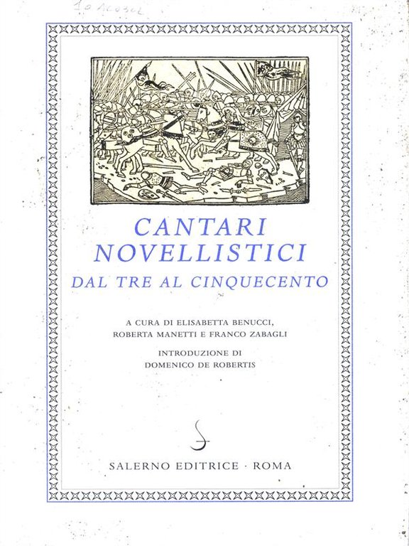 Cantari Novellistici dal Tre al Cinquecento. 2 Volumi