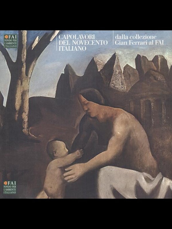 Capolavori del novecento Italiano della collezione gian Ferrari al FAI