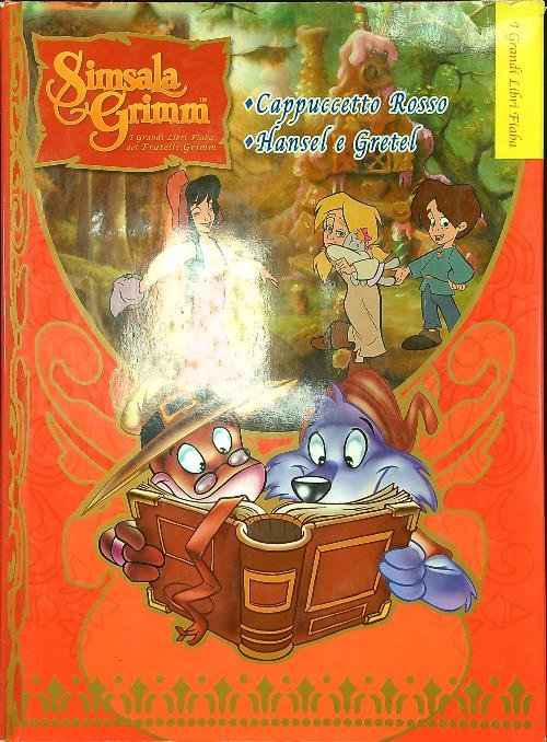 Cappuccetto Rosso - Hansel e Gretel