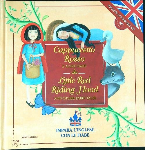Cappuccetto Rosso e altre fiabe. Con CD audio. Ita-Eng