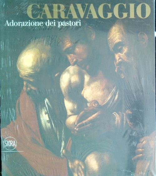 Caravaggio. Adorazione dei pastori