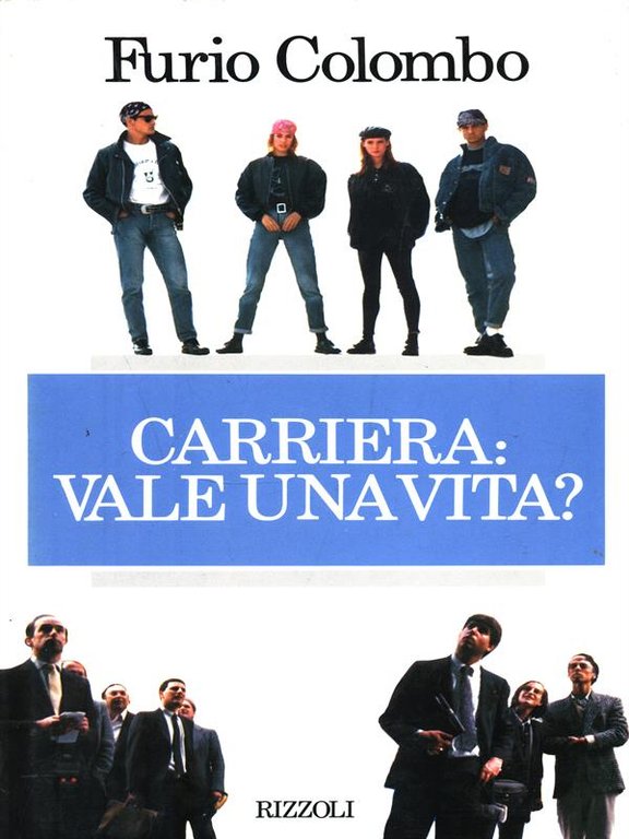 Carriera: vale una vita?