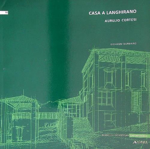 Casa a Langhirano. Aurelio Cortesi