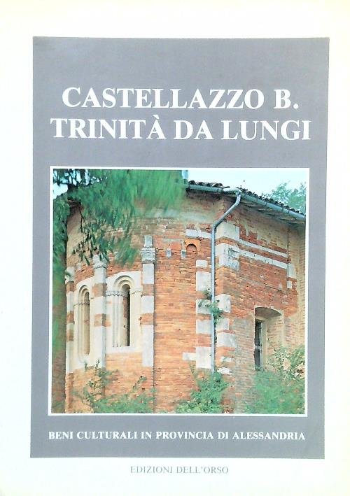 Castellazzo B. Trinita' da Lungi