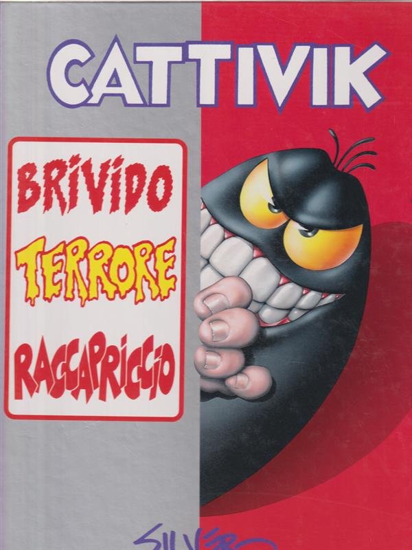 Cattivik brivido terrore raccapriccio