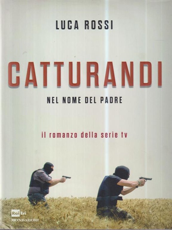 Catturandi. Nel nome del padre