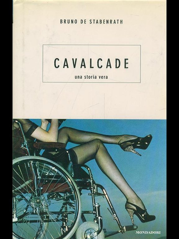 Cavalcade. Una storia vera