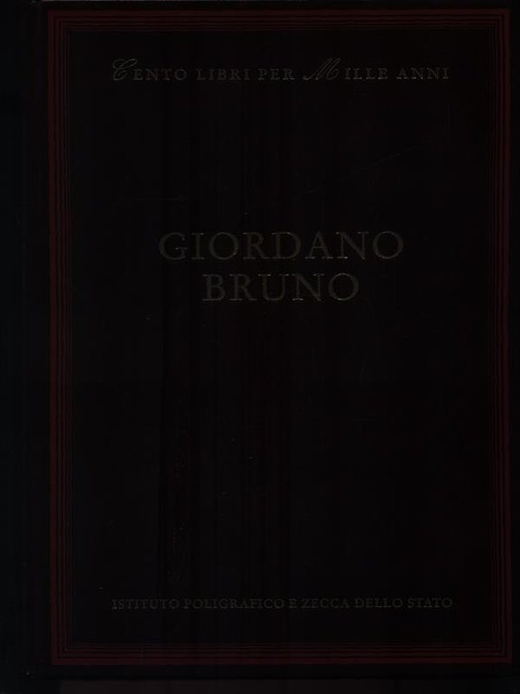 Cento libri per mille anni - Giordano Bruno