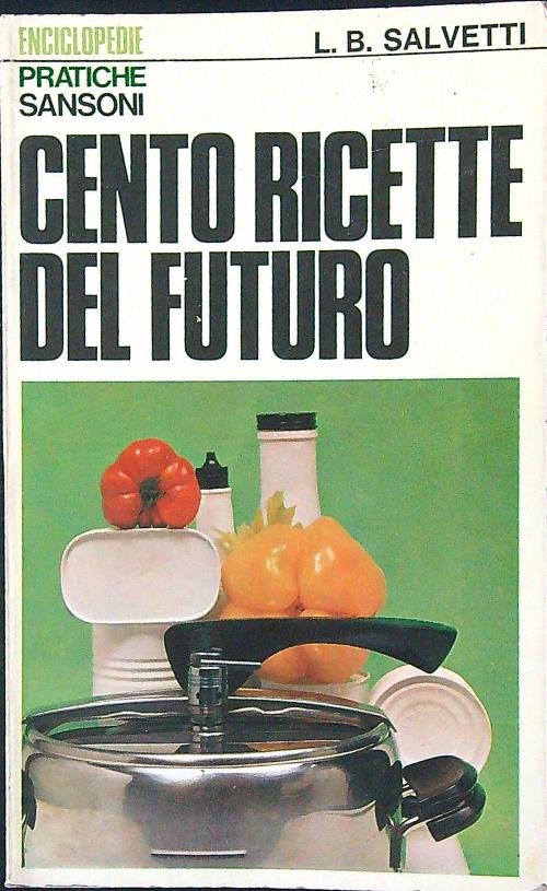 Cento ricette del futuro