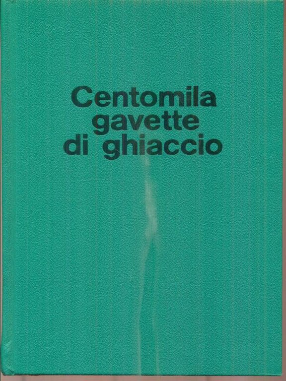 Centomila gavette di ghiaccio
