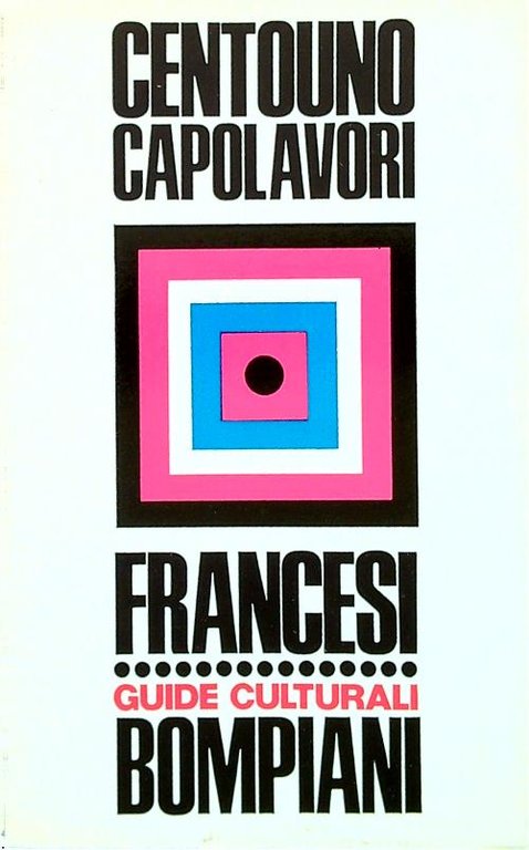 Centouno capolavori francesi