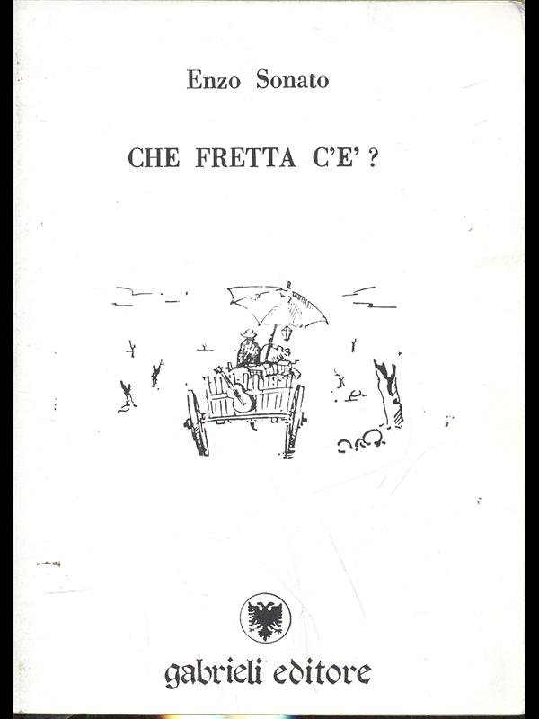 Che fretta c'e'?