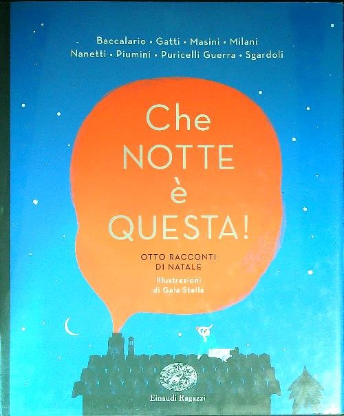 Che notte e' questa Otto racconti di Natale