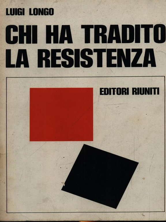 Chi ha tradito la resistenza