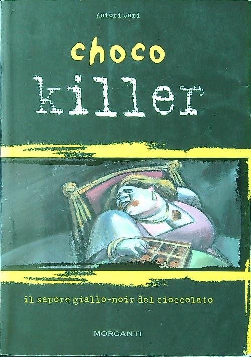 Chocokiller. Il sapore giallo-noir del cioccolato