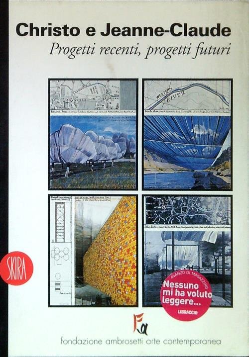 Christo e Jeanne-Claude. Progetti recenti, progetti futuri