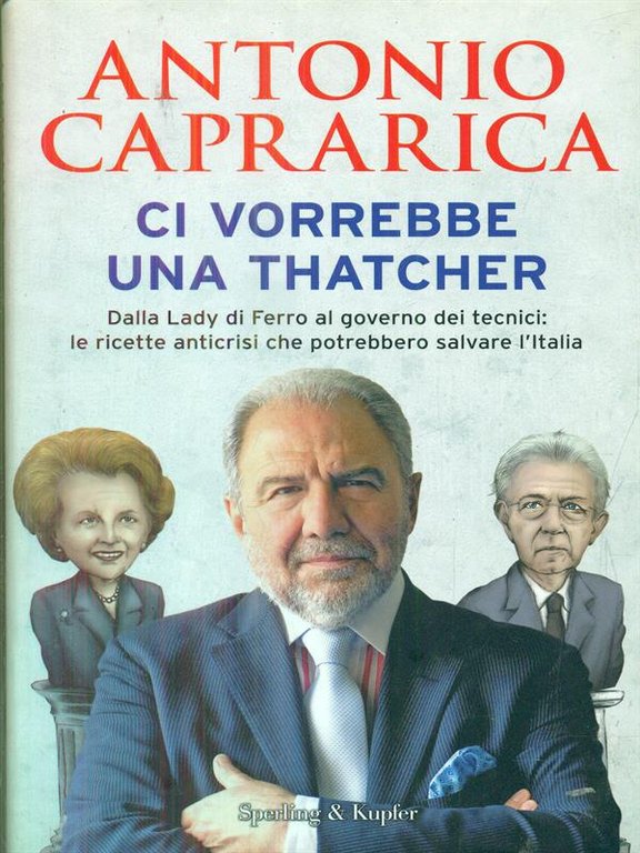 Ci vorrebbe una Thatcher