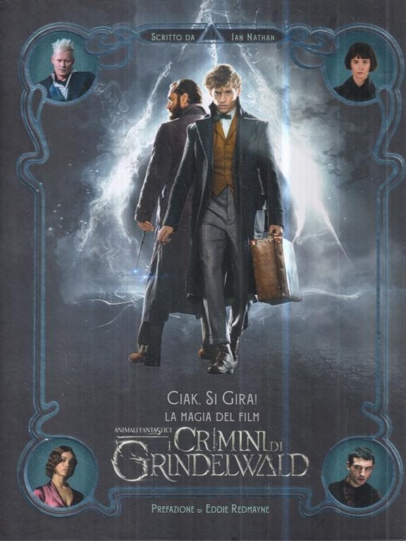 Ciak, si gira! La magia del film. Animali fantastici. I …