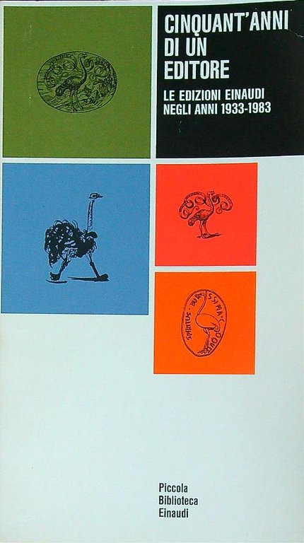 Cinquant'anni di un editore: Le edizioni Einaudi negli anni 1933-1983