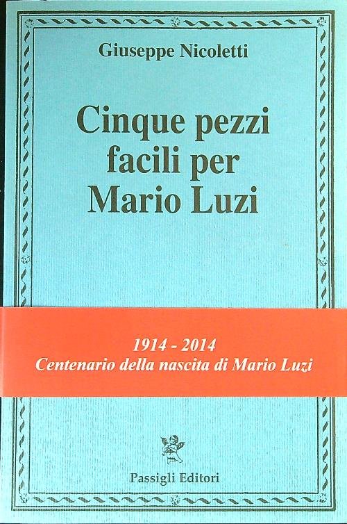 Cinque pezzi facili per Mario Luzi