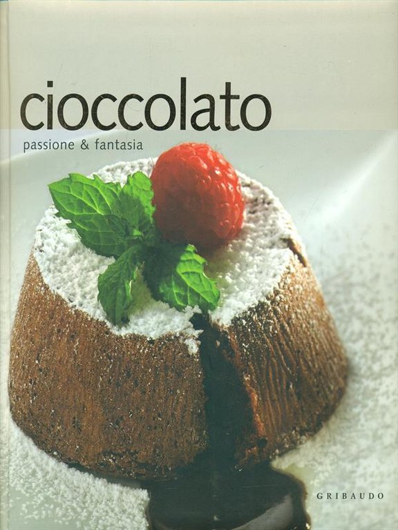 Cioccolato. Passione e fantasia
