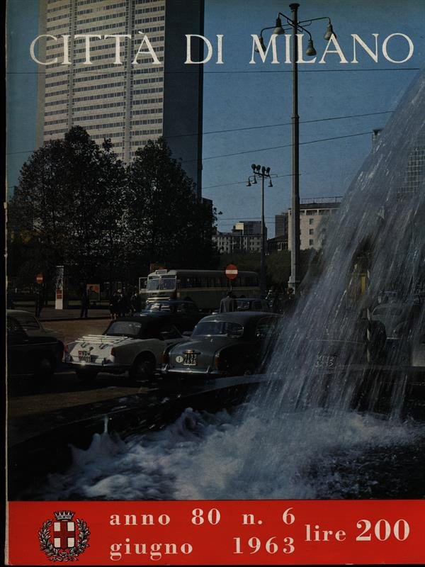 Citta' di Milano n. 6/giugno 1963