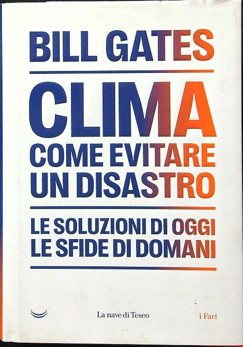 Clima. Come evitare un disastro