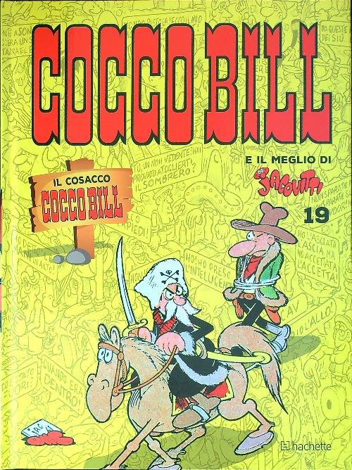 Cocco Bill e il meglio di Jacovitti n. 19. Il …