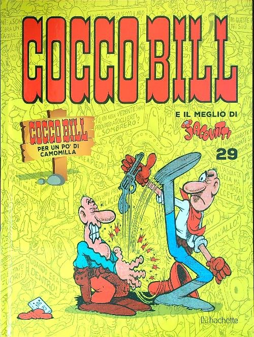 Cocco Bill e il meglio di Jacovitti n. 29. Cocco Bill per un po' di camomilla
