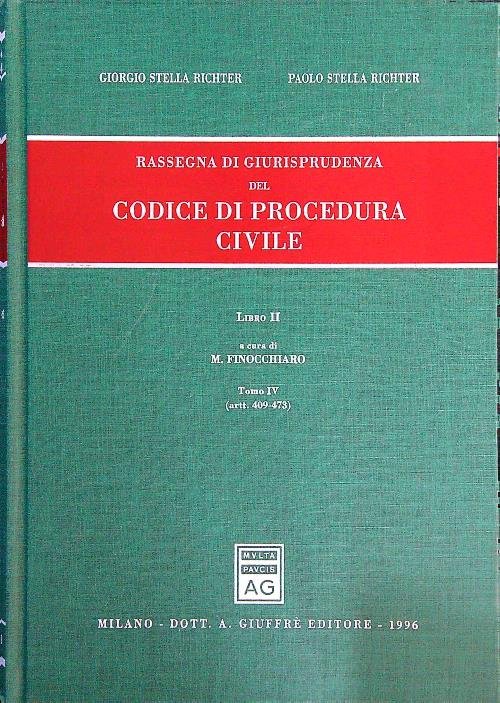 Codice di procedura civile Anni 1991-1995. Libro II Tomo IV …