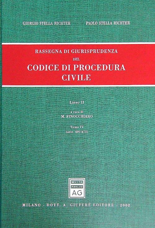 Codice di procedura civile. Libro II Tomo IV art. 409-473