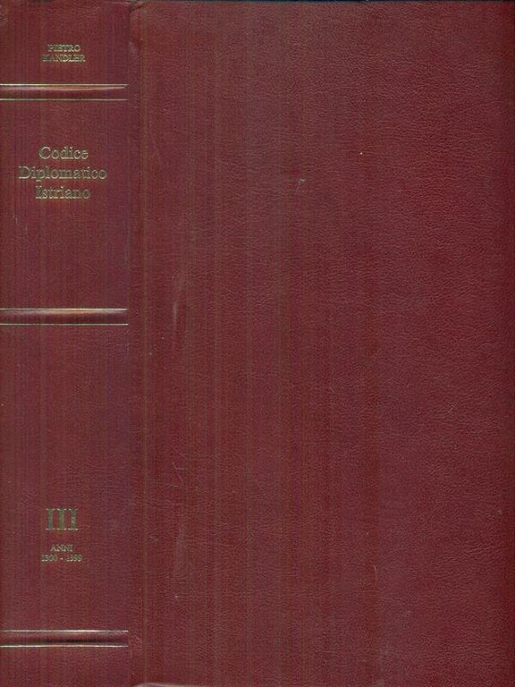 Codice diplomatico Istriano III Anni 1300-1399