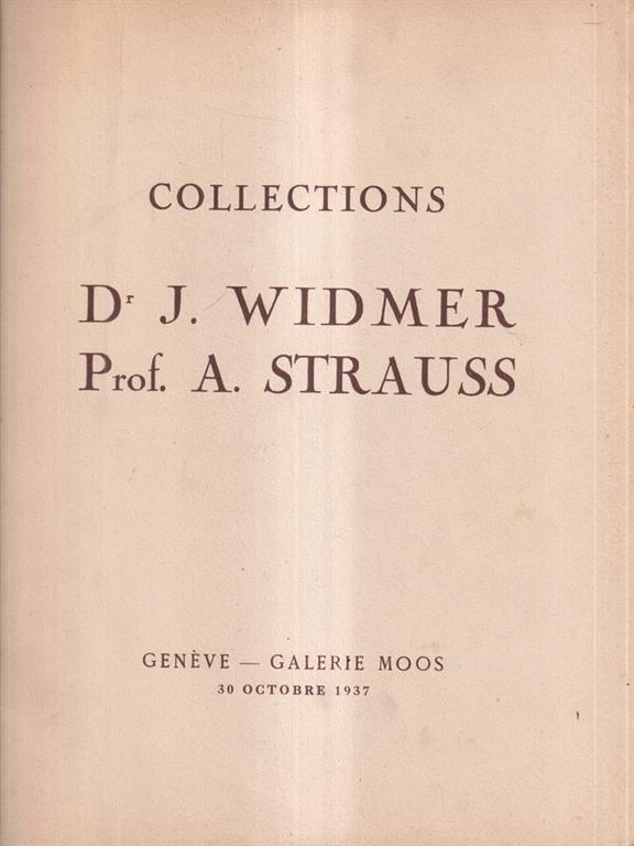 Collections Dr J. Widmer Prof. A. Strauss
