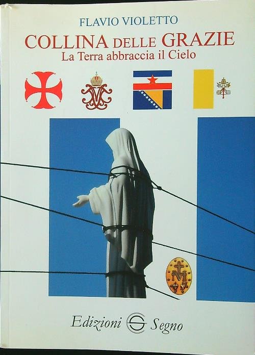 Collina delle Grazie. La terra abbraccia il cielo