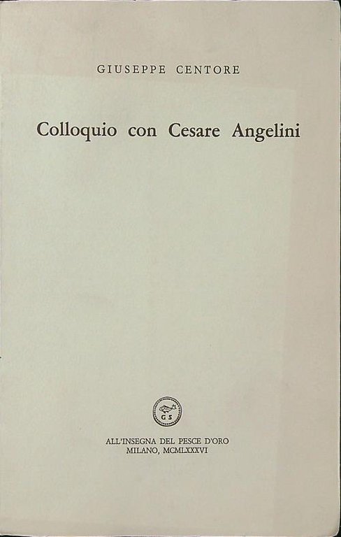 Colloquio con Cesare Angelini