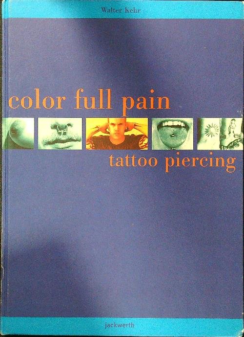 Color full pain tattoo piercing