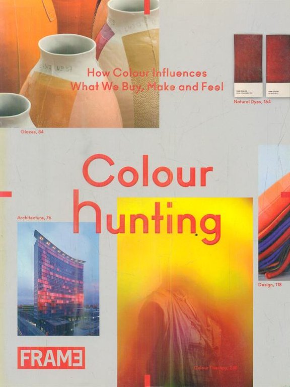 Colour Hunting: How Colour Influences what We Buy, Make and …