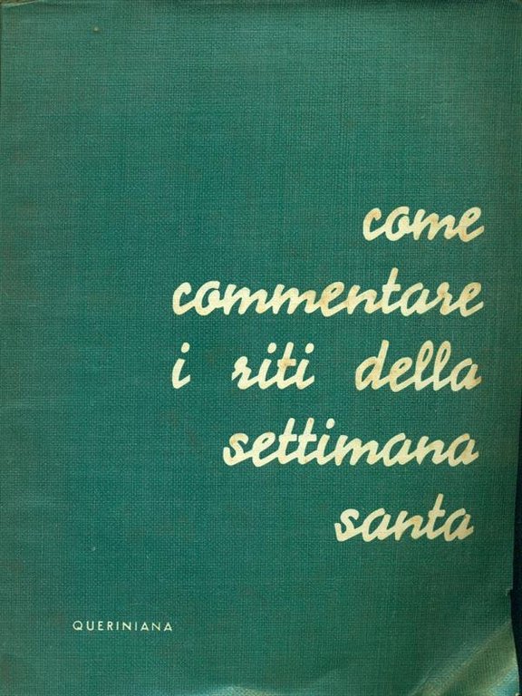 Come commentare i riti della settimana santa