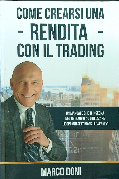 Come crearsi una rendita con il trading