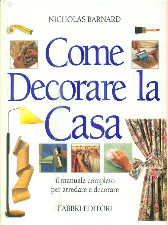 Come decorare la casa