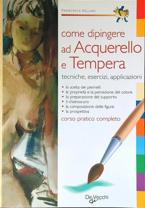 Come dipingere ad acquerello e tempera