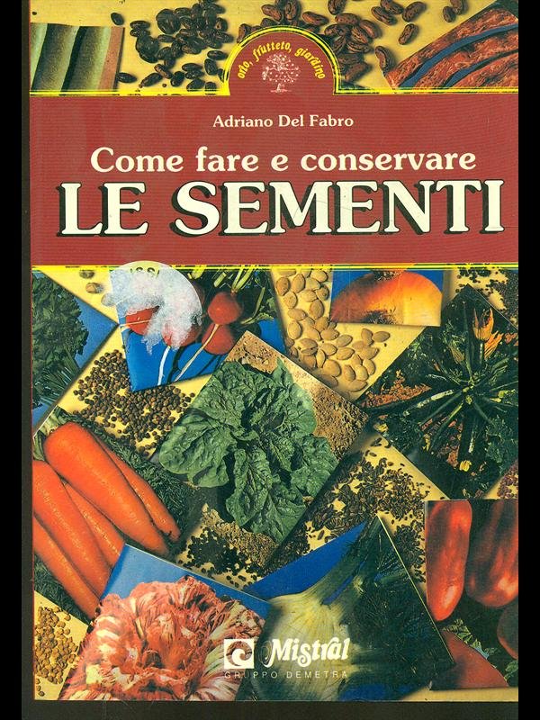 Come fare e conservare le sementi