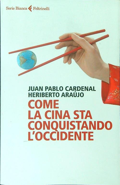 Come la Cina sta conquistando l'Occidente
