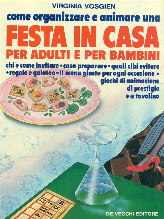 Come organizzare e animare una festa in casa