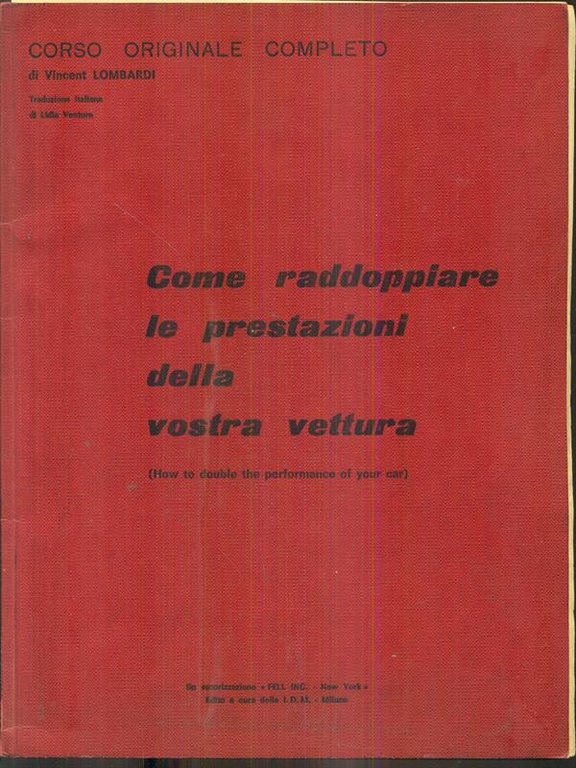 Come raddoppiare le prestazioni della vostra vettura