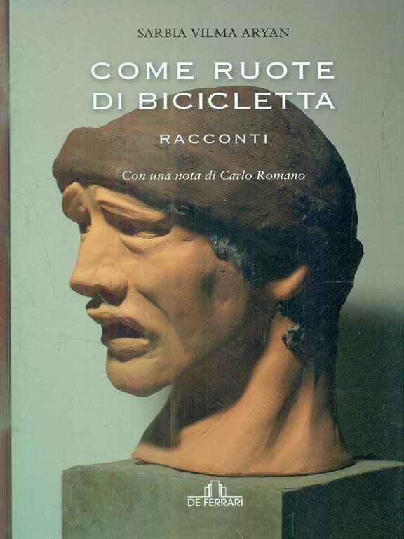 Come ruote di bicicletta. Racconti