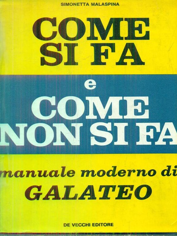 Come si fa e come non si fa